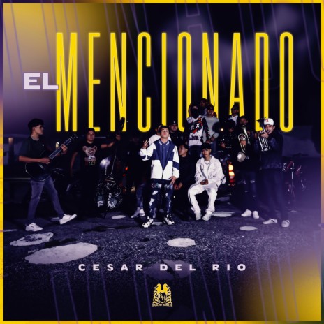 El Mencionado | Boomplay Music