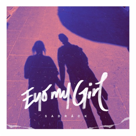 Eyo My Girl | Boomplay Music