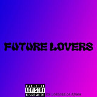 Future Lovers