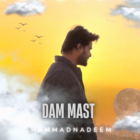 Dam Mast | Boomplay Music