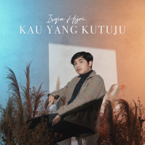 Kau Yang Kutuju | Boomplay Music