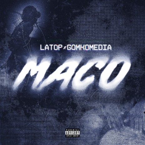 Maco ft. Latop