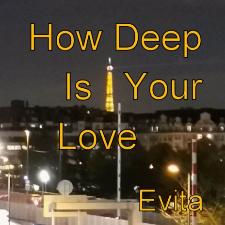 How Deep Is Your Love | Boomplay Music