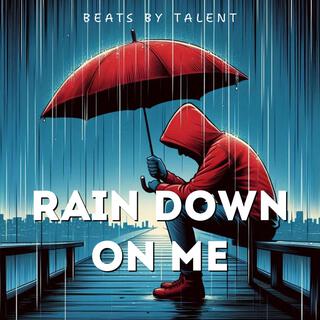 Rain Down On Me (Instrumental)