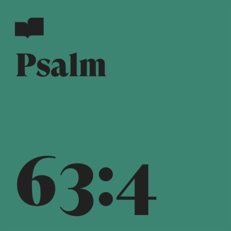 Psalm 63:4 ft. Callan Brown & Yaz Williams