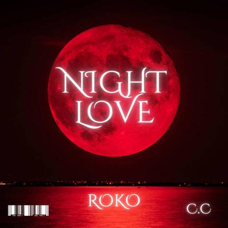 NIGHT LOVE ft. Kuma | Boomplay Music