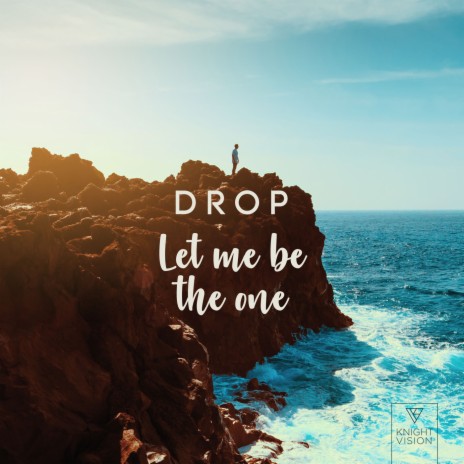 Let Me Be The One | Boomplay Music