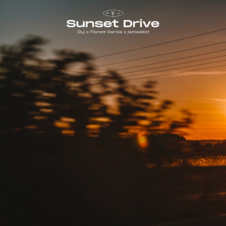 Sunset Drive ft. Florent Garcia & Jam'addict | Boomplay Music