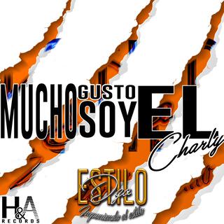 Mucho gusto soy el Charly lyrics | Boomplay Music