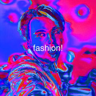 FASHION! lyrics | Boomplay Music