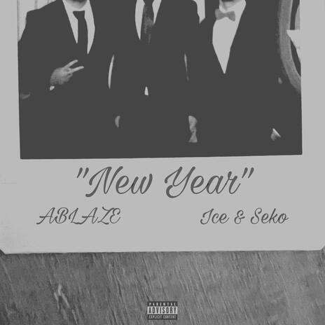 New Year ft. Ice & Seko | Boomplay Music