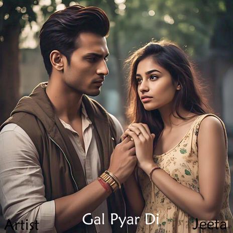 Gal Pyar Di | Boomplay Music