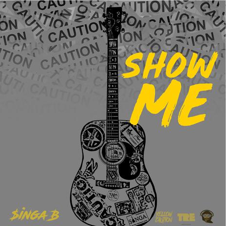 Show Me | Boomplay Music