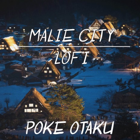 Malie City (From Pokemon Sun and Moon) (Lofi) | Boomplay Music