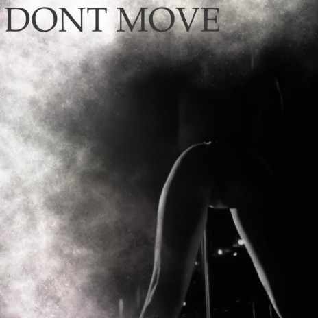 Don't Move ft. auxx | Boomplay Music