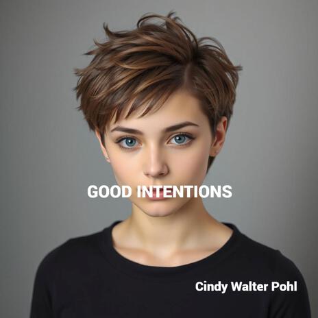 GOOD INTENTIONS | Boomplay Music