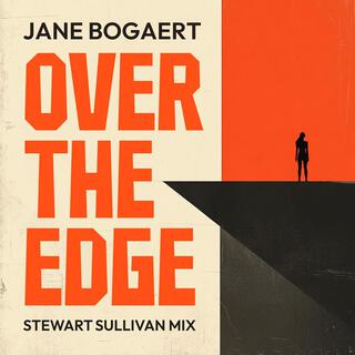 Over the Edge (Stewart Sullivan Mix)