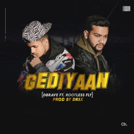 Gediyaan ft. Rootless Fly | Boomplay Music