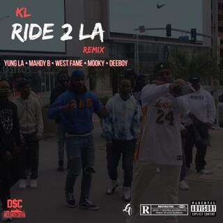 Ride To LA (Remix)