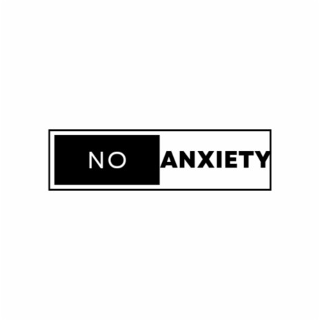 No Anxiety ft. Charlie Ville | Boomplay Music