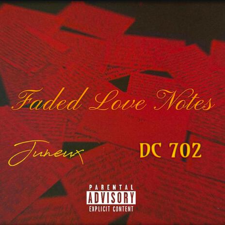 Faded Love Notes ft. DC 702