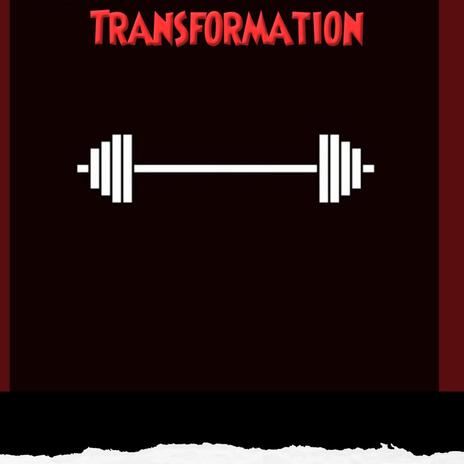 Transformation | Boomplay Music