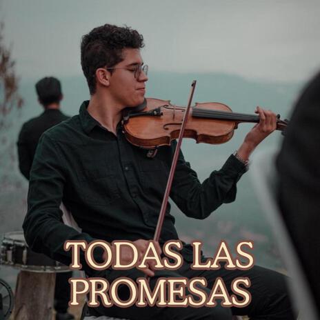 Todas Las Promesas | Boomplay Music