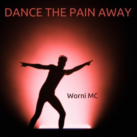 Dance The Pain Away (Extended Mix)