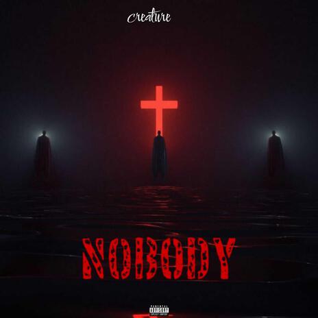 NOBODY | Boomplay Music