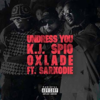 Undress You (feat. Sarkodie)