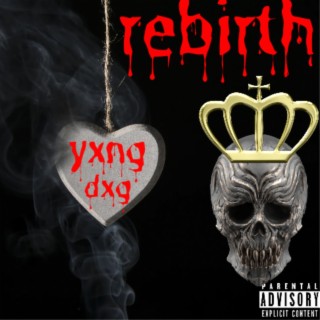 Rebirth Pt. 1