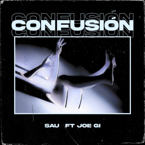 Confusión ft. Joe Gi | Boomplay Music