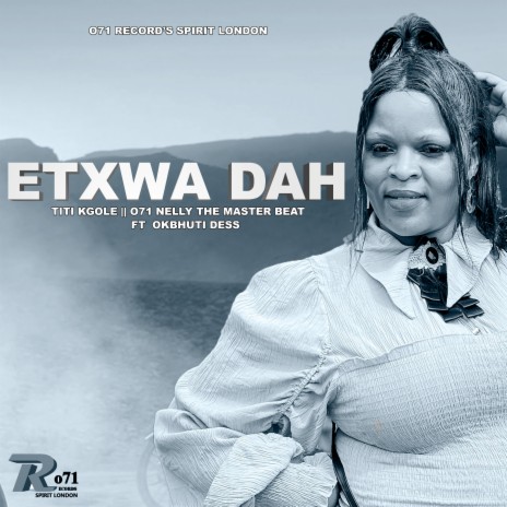 Etxwa Dah ft. Titi Kgole & Okbhuti Dess