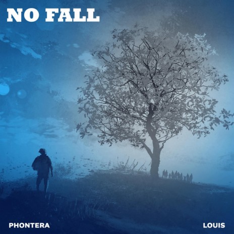 No Fall ft. LOUIS | Boomplay Music