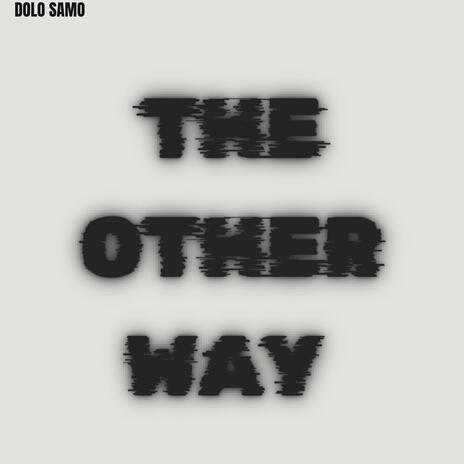 The Other Way (Special Version) | Boomplay Music