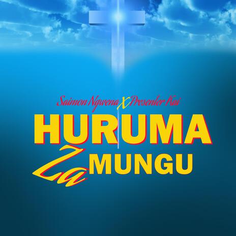 Huruma za Mungu ft. Saimon Ngwena | Boomplay Music