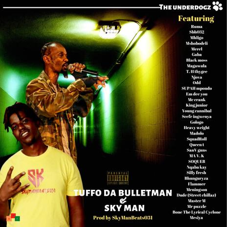 UnderDogz ft. Tuffo da BulletMan & Virious Artists | Boomplay Music