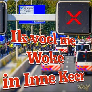 Ik voel me Woke in Inne Keer