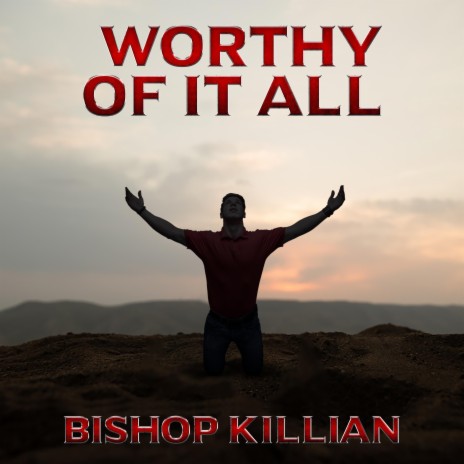 Worthy Of It All | Boomplay Music