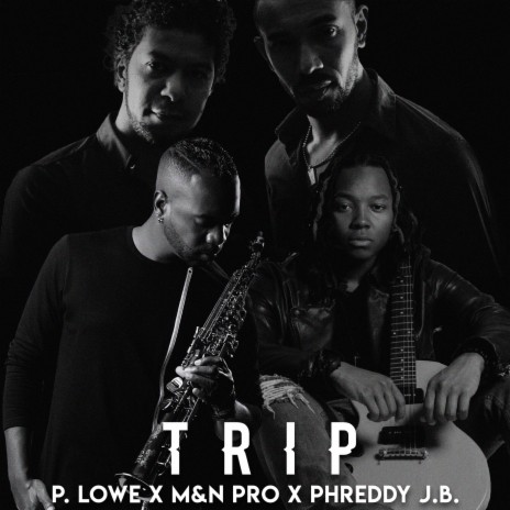 Trip ft. M&N Pro & Phreddy J.B. | Boomplay Music