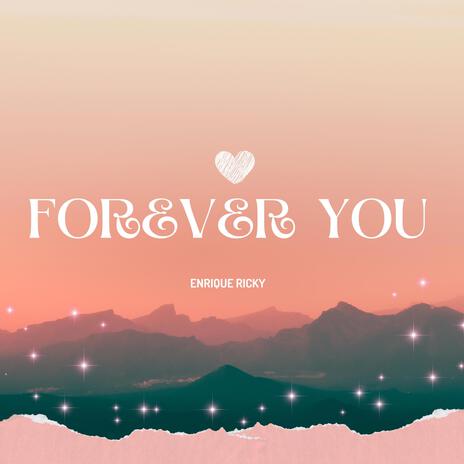 Forever You | Boomplay Music