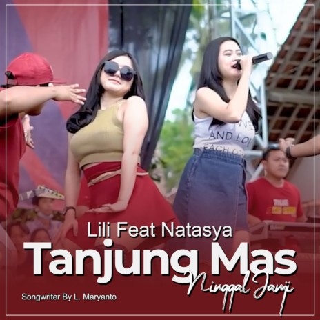 Tanjung Mas Ninggal Janji ft. Natasya | Boomplay Music