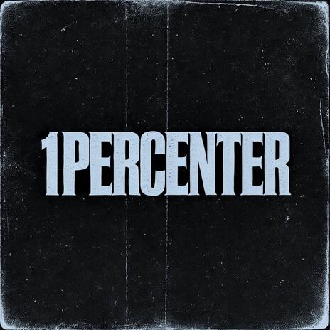 1 Percenter | Boomplay Music