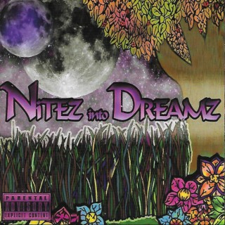 Nitez Into Dreamz