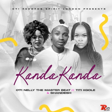 Kanda Kanda ft. Titi Kgole & Shandesh | Boomplay Music
