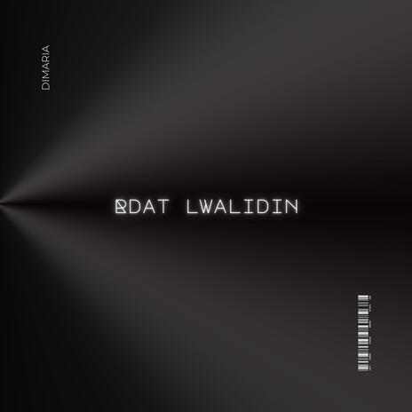 Rdat Lwalidin | Boomplay Music