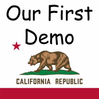 Our First Demo