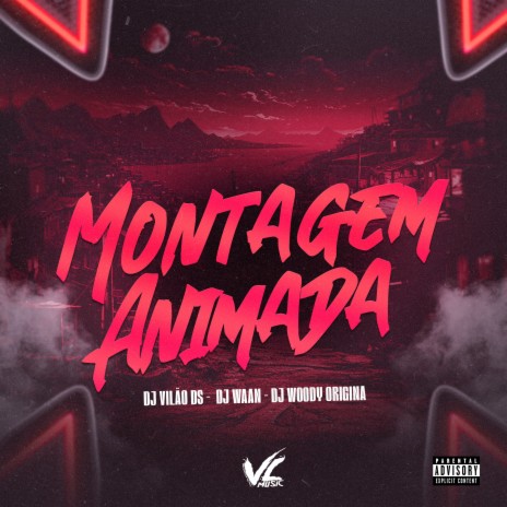 Montagem Animada ft. DJ WOODY ORIGINAL & DJ WAAN | Boomplay Music