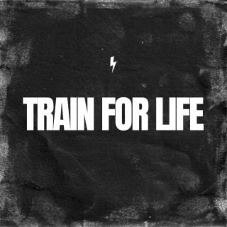 Train for Life