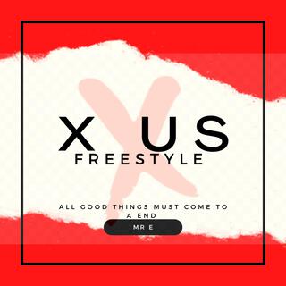 Mr E X Us freestyle